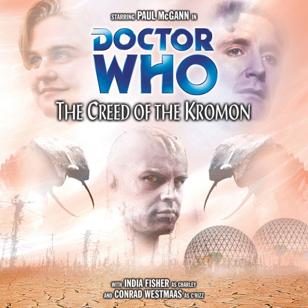 THE EIGHTH DOCTOR REVISITED | The Creed of the&nbsp;Kromon