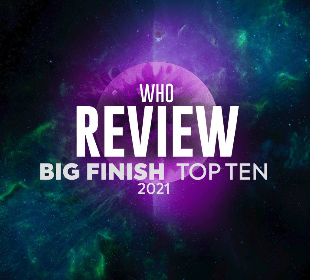 Big Finish Top 10&nbsp;(2021)